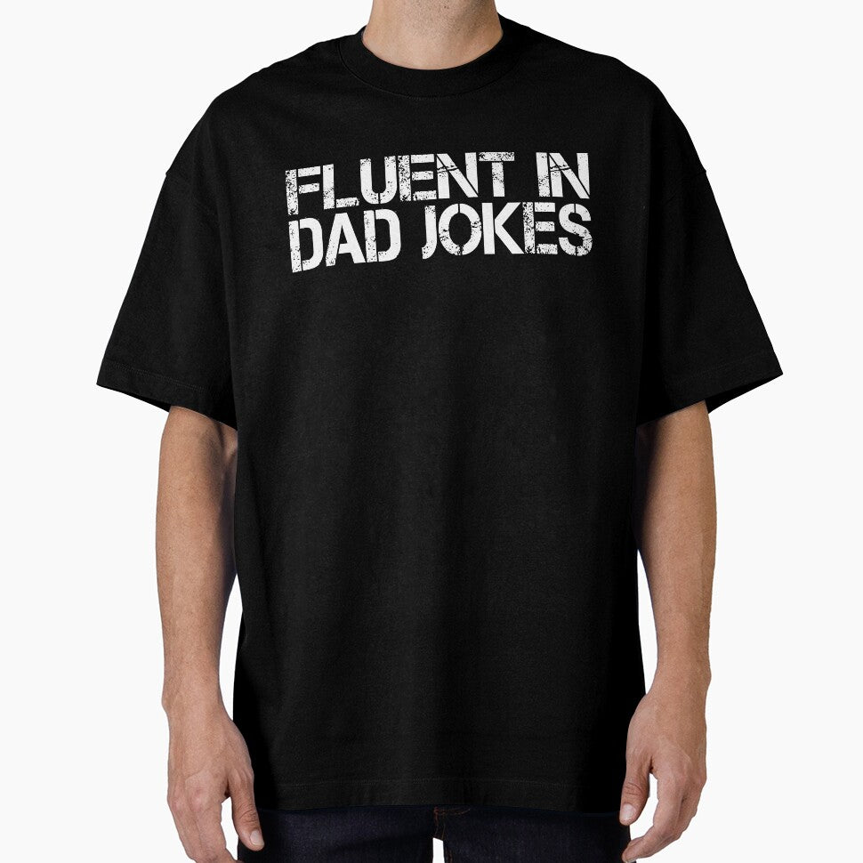 Fluent In Dad Jokes Funny Father’s Day by HappyArts90
