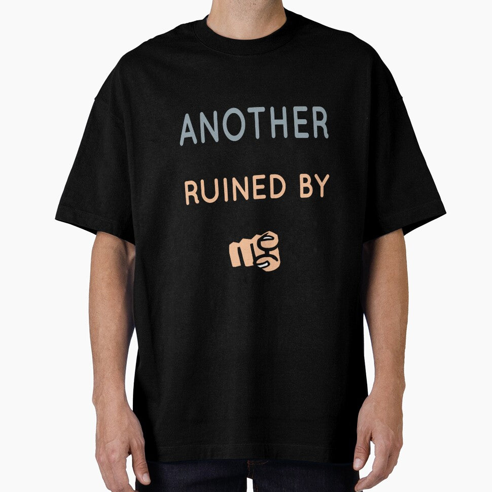 Another Fine Day Ruined By You Essential T-Shirt by tangershop1