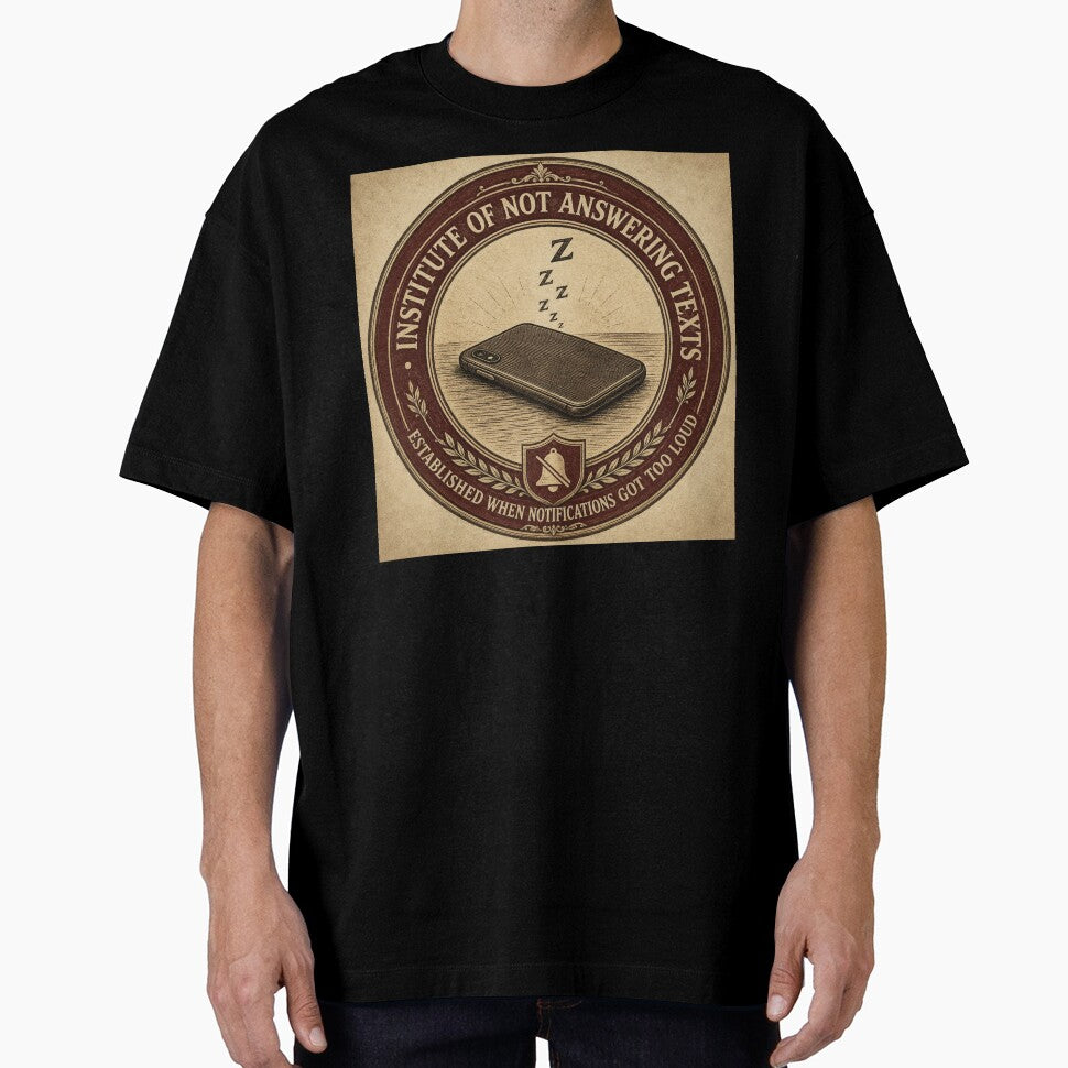 Institute of Not Answering Texts – Funny Fake University Seal | Introvert Phone Anxiety Gift by irfanshikh