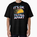 It's Ok to Fall Apart Taco – Cute Taco Humor Mental Health by Redgiant87x