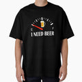 I Need Beer – Funny Beer Lovers T-Shirt by Supun  Dinusha