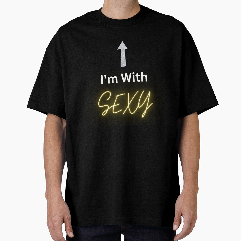 I'm With Sexy by UlDesigns