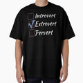 Introvert Extrovert Pervert - check box - white by LiskoDesign