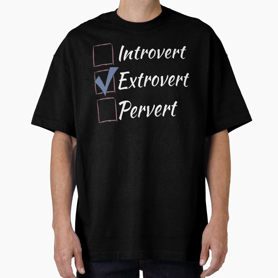 Introvert Extrovert Pervert - check box - white by LiskoDesign