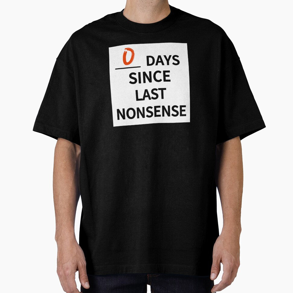 0 days since last nonsense by BubbaWils