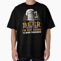 This Beer Tastes Like I'm Not Going To Work Tomorrow by UnknownArtistt