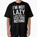 I’m not lazy funny sarcastic saying by Purplerain457