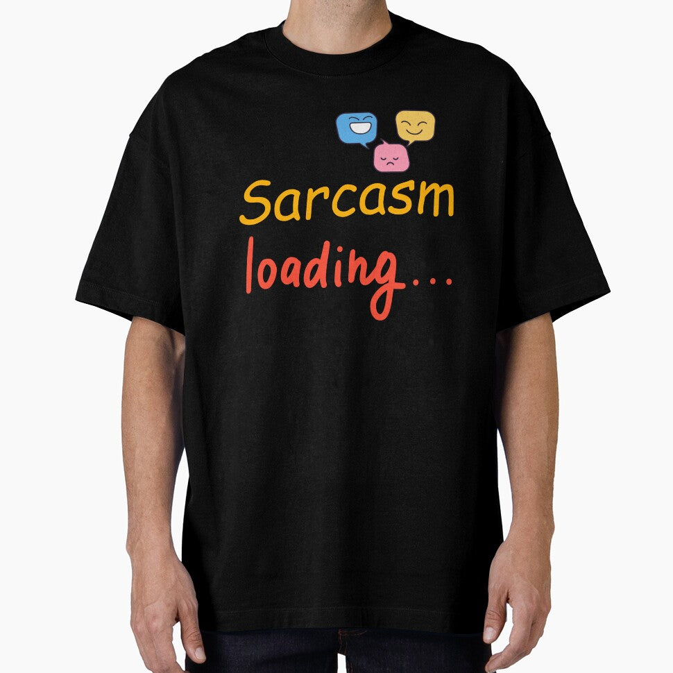 Sarcasm Loading Funny Quote Design by GigglyGoodsBuy