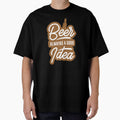 beer alwayas a good i dea - Beer Always a Good Idea - Good Beer Drinker - Beer Break - Native Drunk Beer is made by men wine by god - Beer Lover - Beer Fanatic - Beer is Life by mellinnshirts