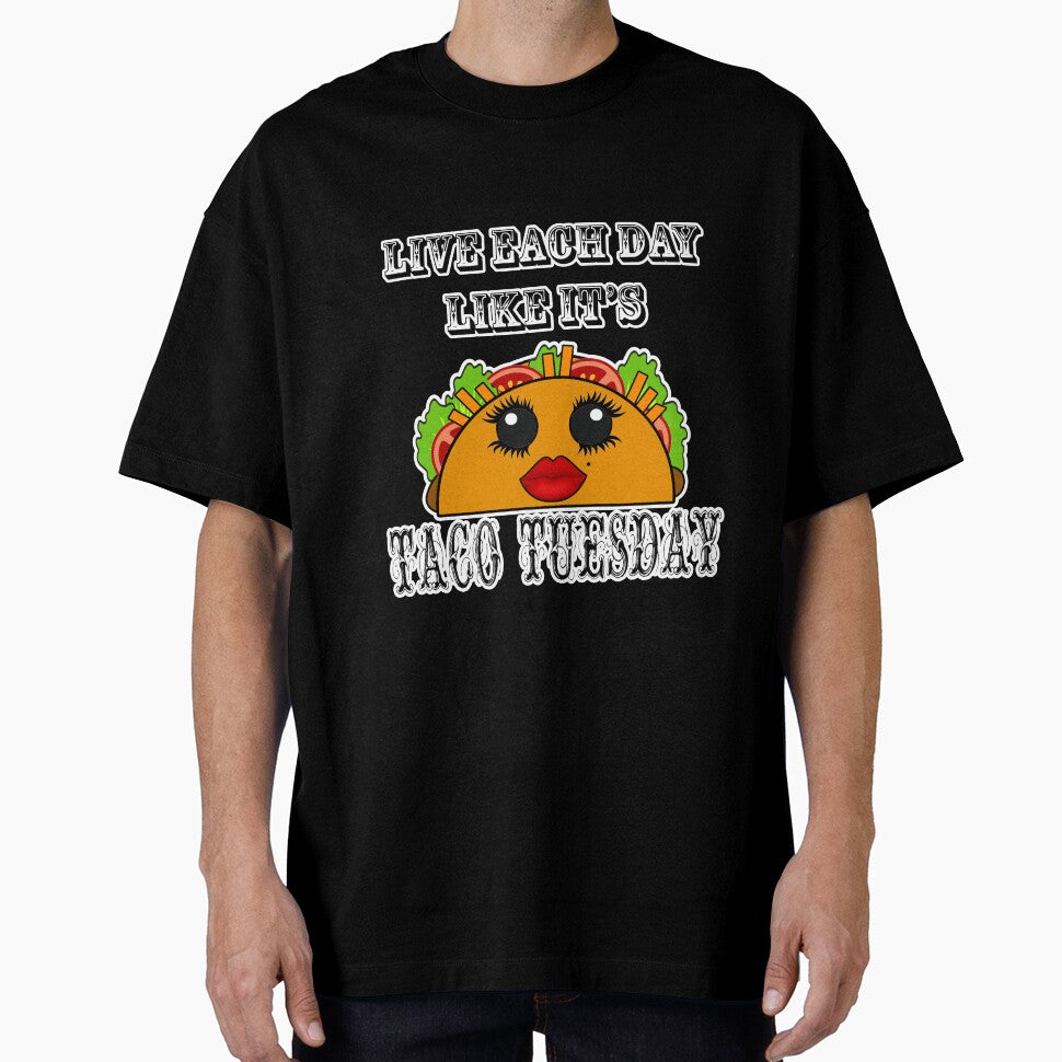 Live everyday as if it's Taco Tuesday by artbyomega