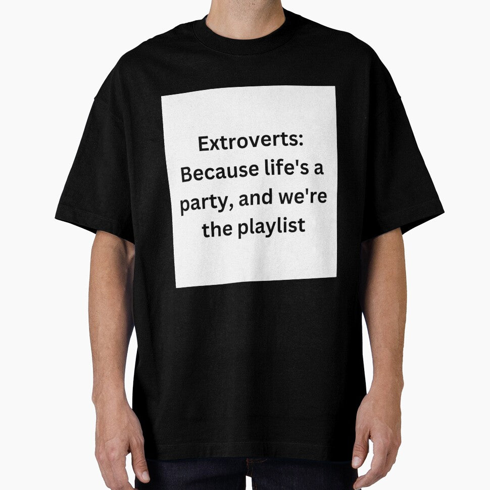 Extroverts: Because life's a party, and we're the playlist by StickerguyYYY