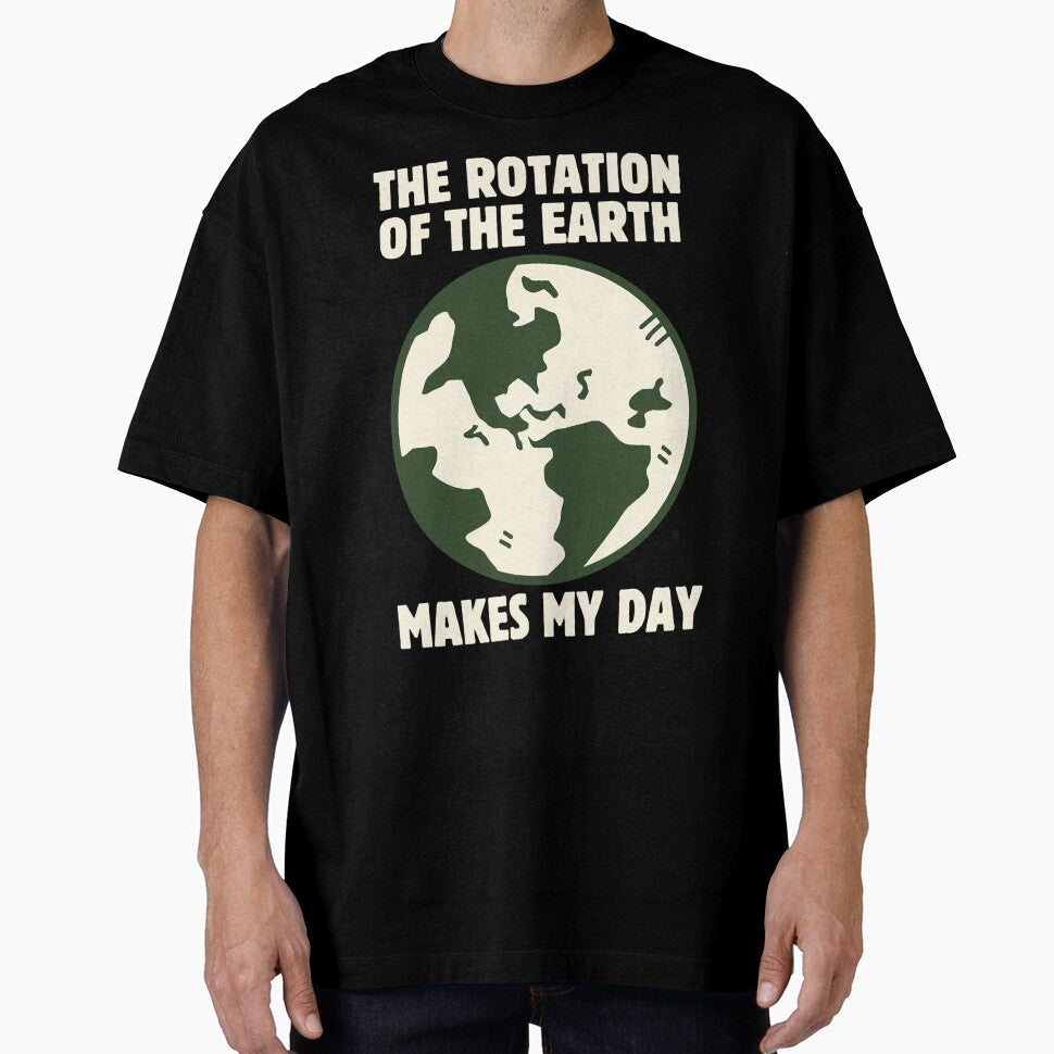 Funny Science The Rotation Of The Earth Really Mak by LavernHolland