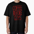 Coffee Before Guys by kamrankhan