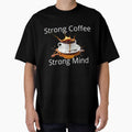 Strong Coffee Strong Mind – Motivational Coffee Lover Design by MargaretaArt