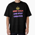 Keep calm and stay creative by Inspyralia