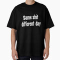 Same Shit, Different Day by Good-Looking Corpse
