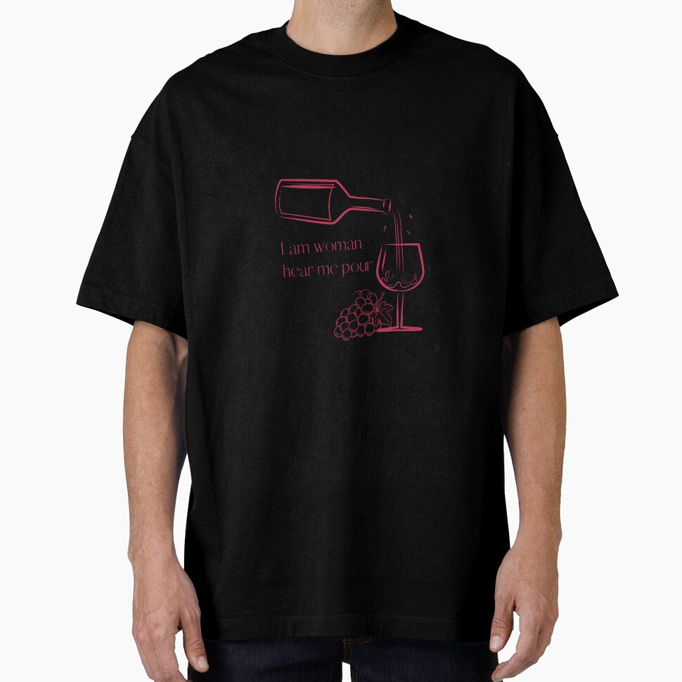 I am woman, hear me pour by E6Designs