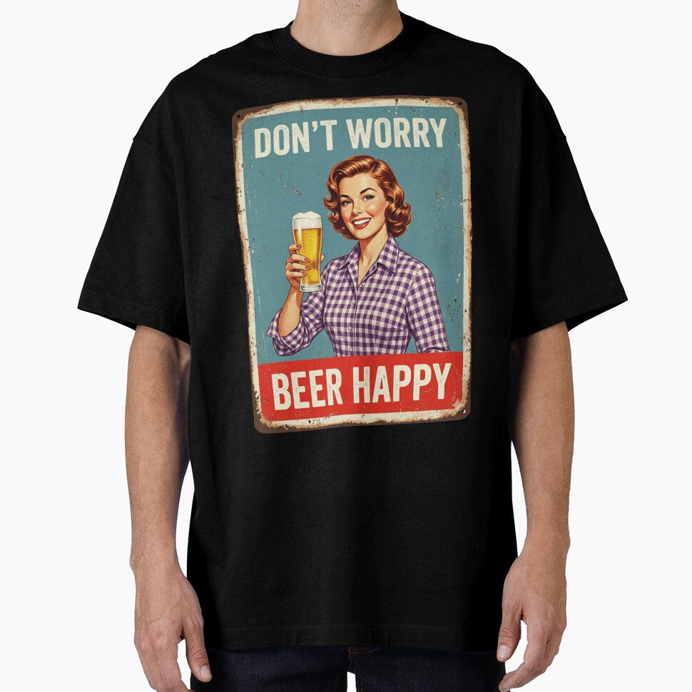 Don´t Worry, Beer Happy by GoodOldVintage