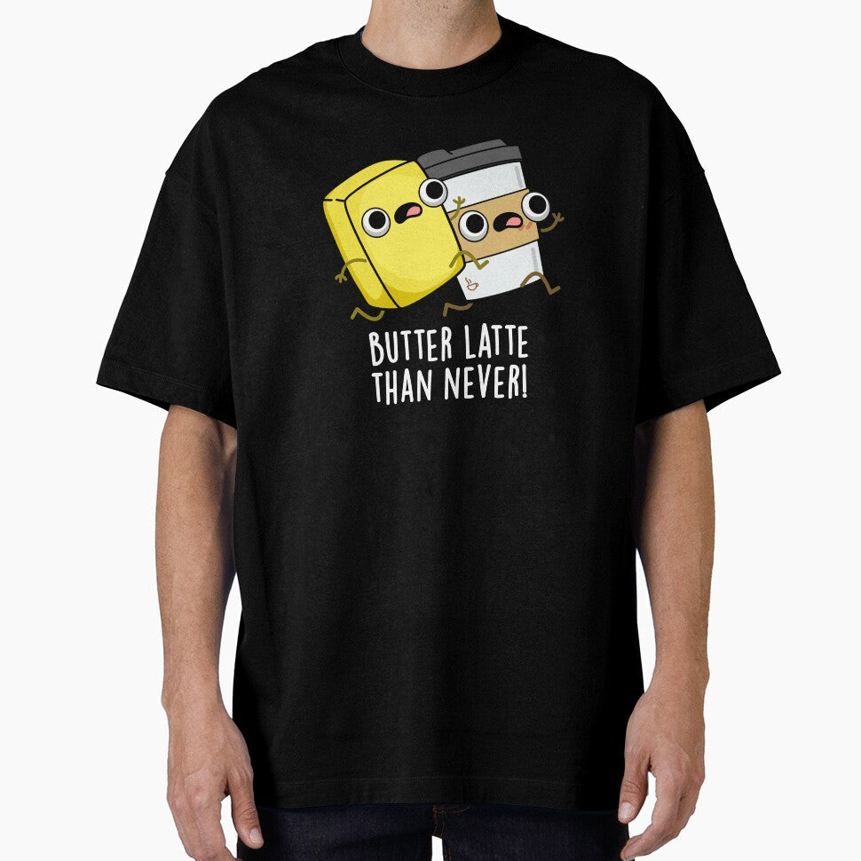 Butter Latte Than Never Funny Food Pun (Dark BG) by punnybone