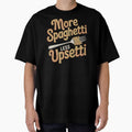 More Spaghetti Less Upsetti – Italian Pasta Humor Design by Redgiant87x