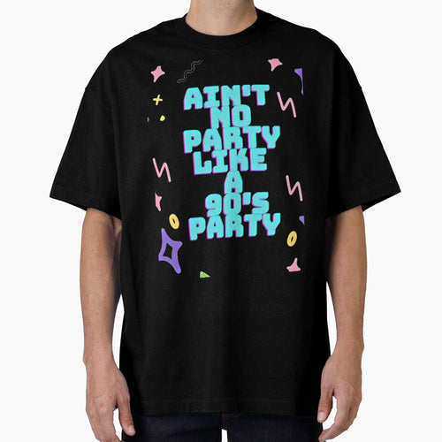 Ain't No Party Like a 90's Party! by clairemh1