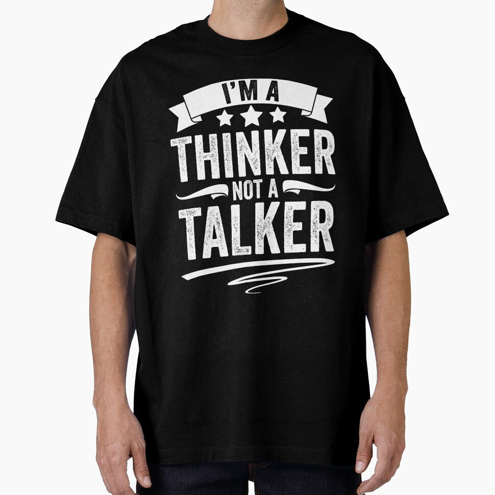 Funny Introverted Personality I Am A Thinker Not A Talker by Nessshirts