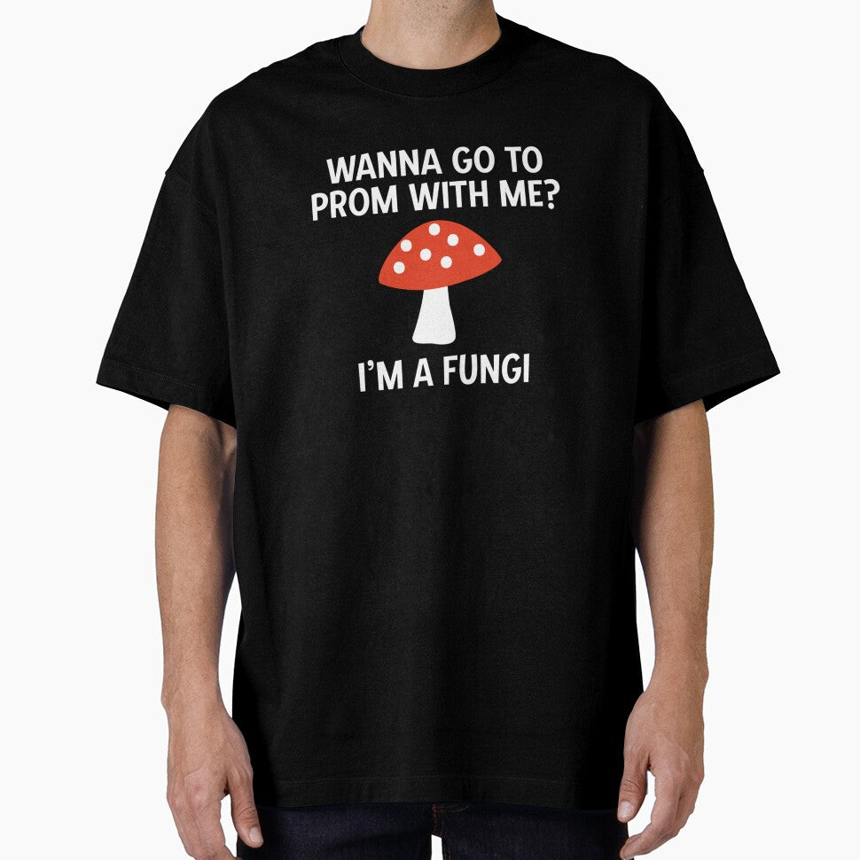 Funny Mushroom Pun I'm A Fungi Wanna Go To Prom Proposal by DuneHaicna