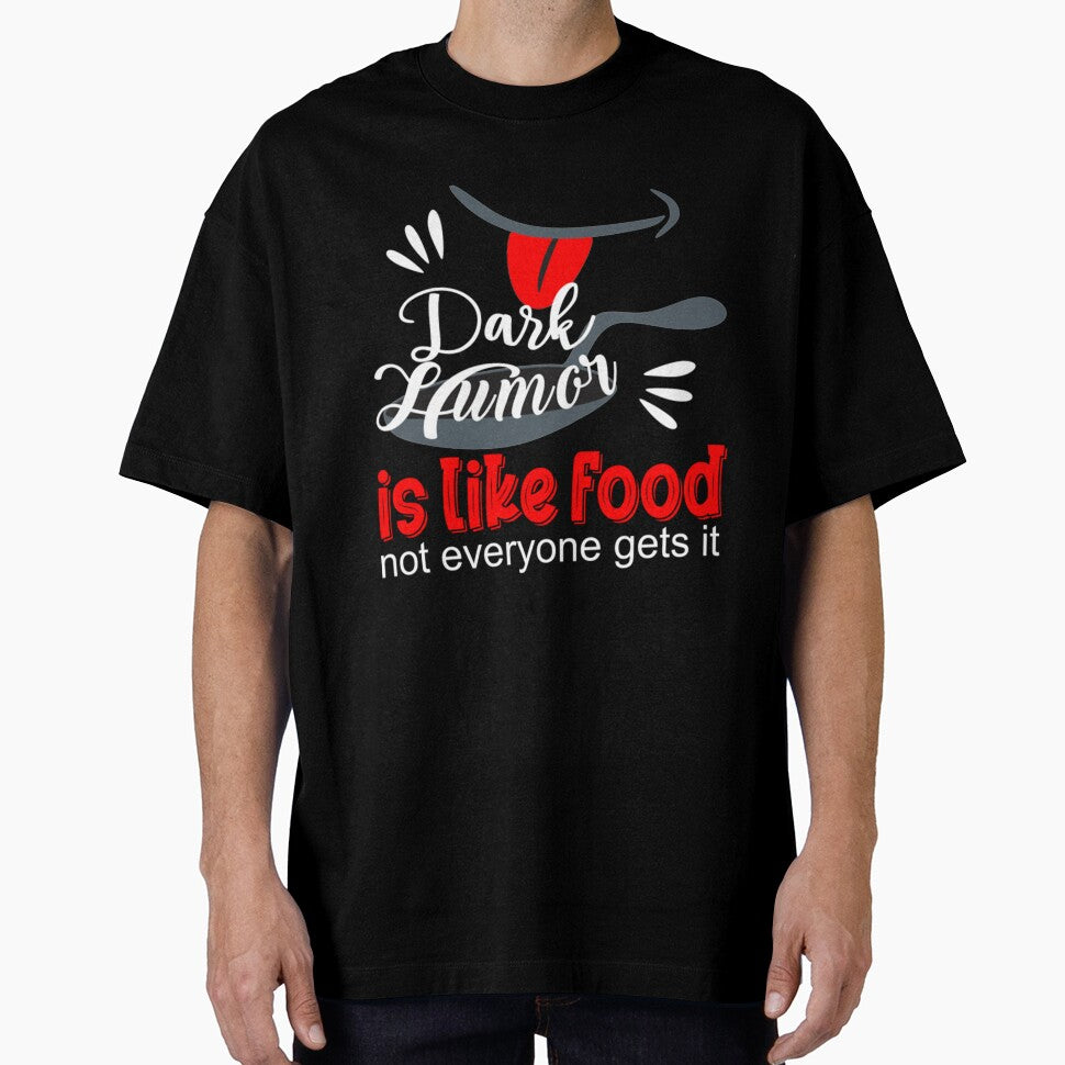 Dark Humor Is Like Food Dark Humor is like food by HomaneRukia