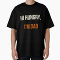 "Hi Hungry, I'm Dad" by PrintBLAIDE