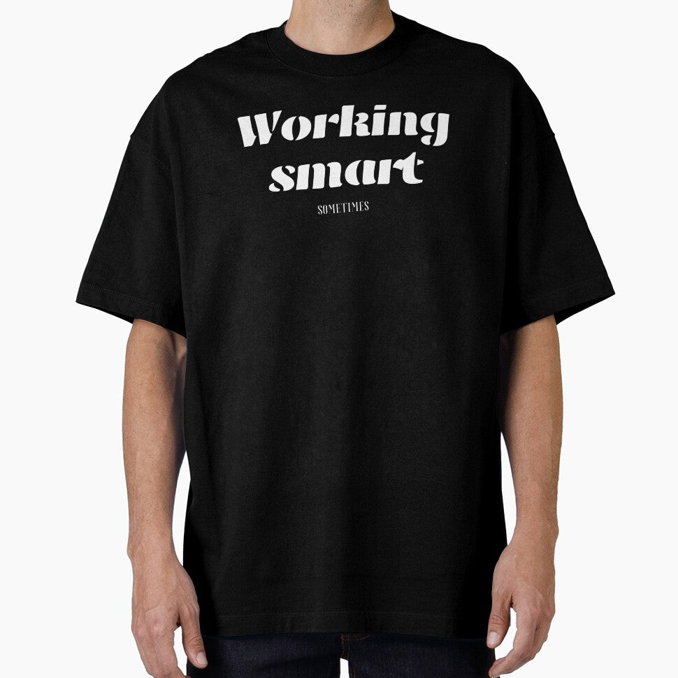 Working smart, For Everyone With Perspective by JokeAndStyle