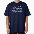 Funny Sarcastic Quote by TLSDesigns