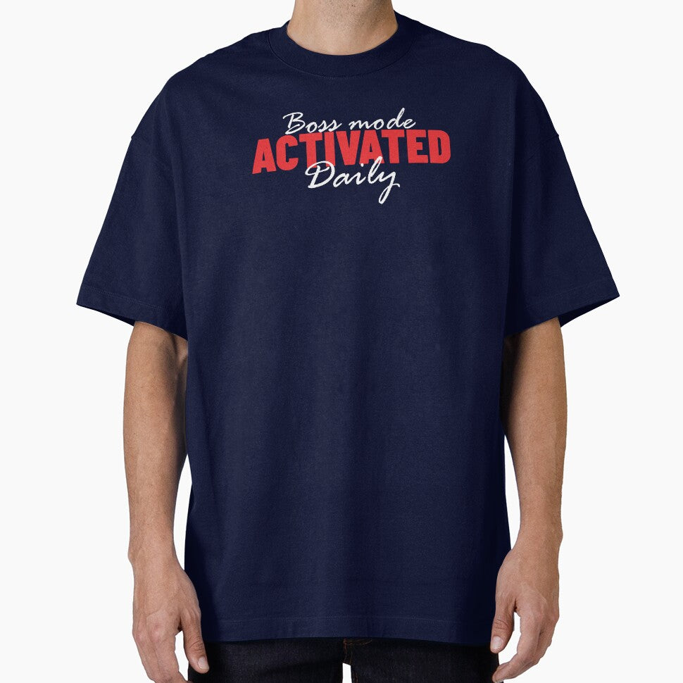 Boss Mode Activated – Daily Hustle Statement Tee by Nigflute