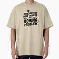 Just another wine drinker with a rowing problem, wine drinker, rowing by rattob