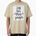 Less Love, More Sarcasm by GoxyVision