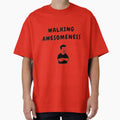 walking awesomeness funny t shirt by HIPNOTIZAR  CRAFTS