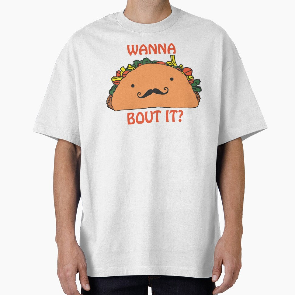 Wanna Taco Bout it? by Kristin Frenzel