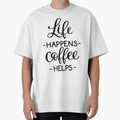 Life Happens Coffee Helps by ProjectX23