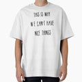 Inspirational Quote - This is why we cant have nice things by sonnytyphoon