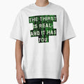 The Thirst is Real Binary Matrix Code by Novelty Trendz