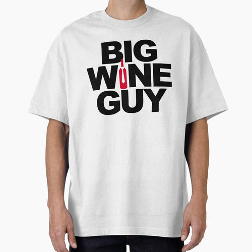 "Big Wine Guy: Funny Wine Lover Gift for Wine Enthusiasts" by artworkathome