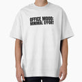 Office Mood Minimal Effort Funny Office Sarcasm T-Shirt by Taraxacum T-shirt Shop