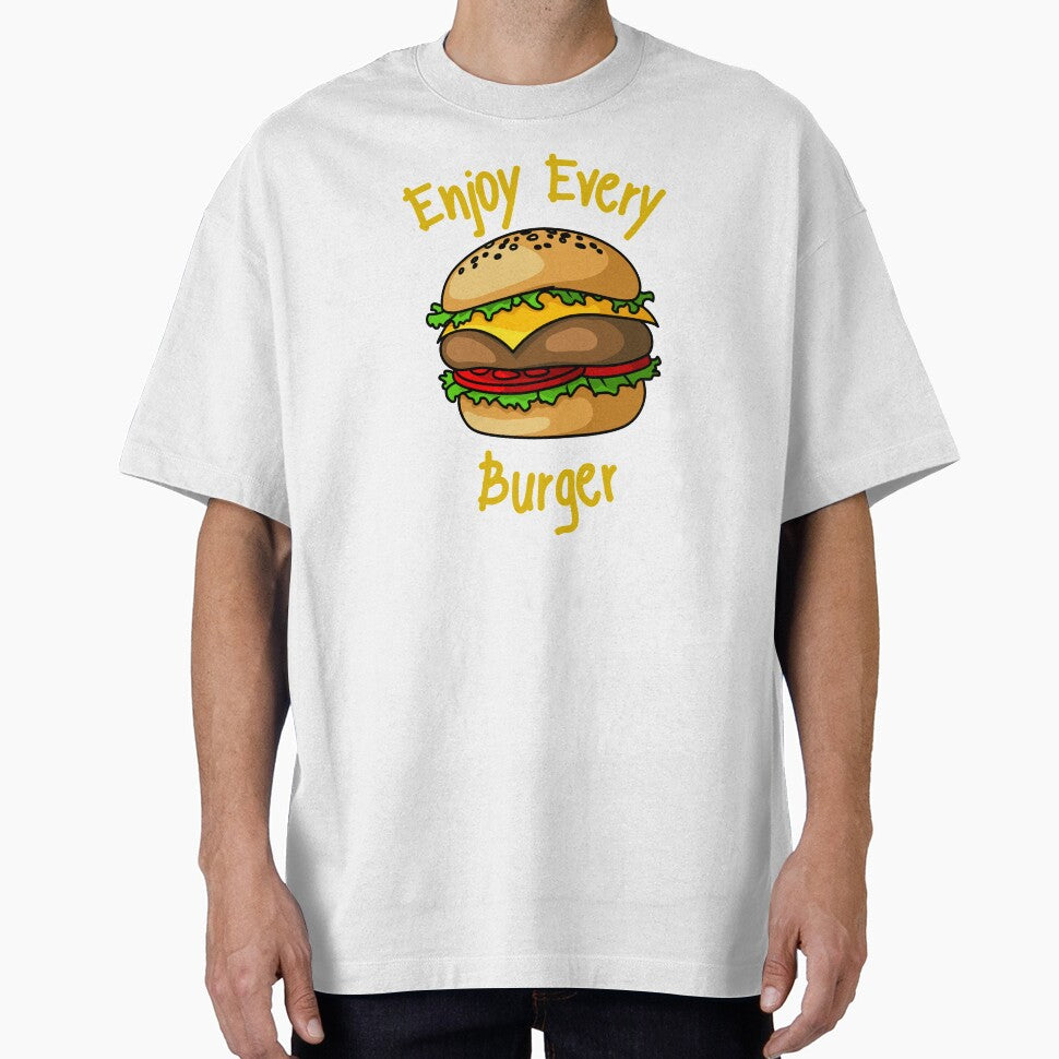 Enjoy Every Burger by Fioranoclthing
