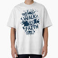 We Walk By Faith | PROPA BRAND by PROPABrand