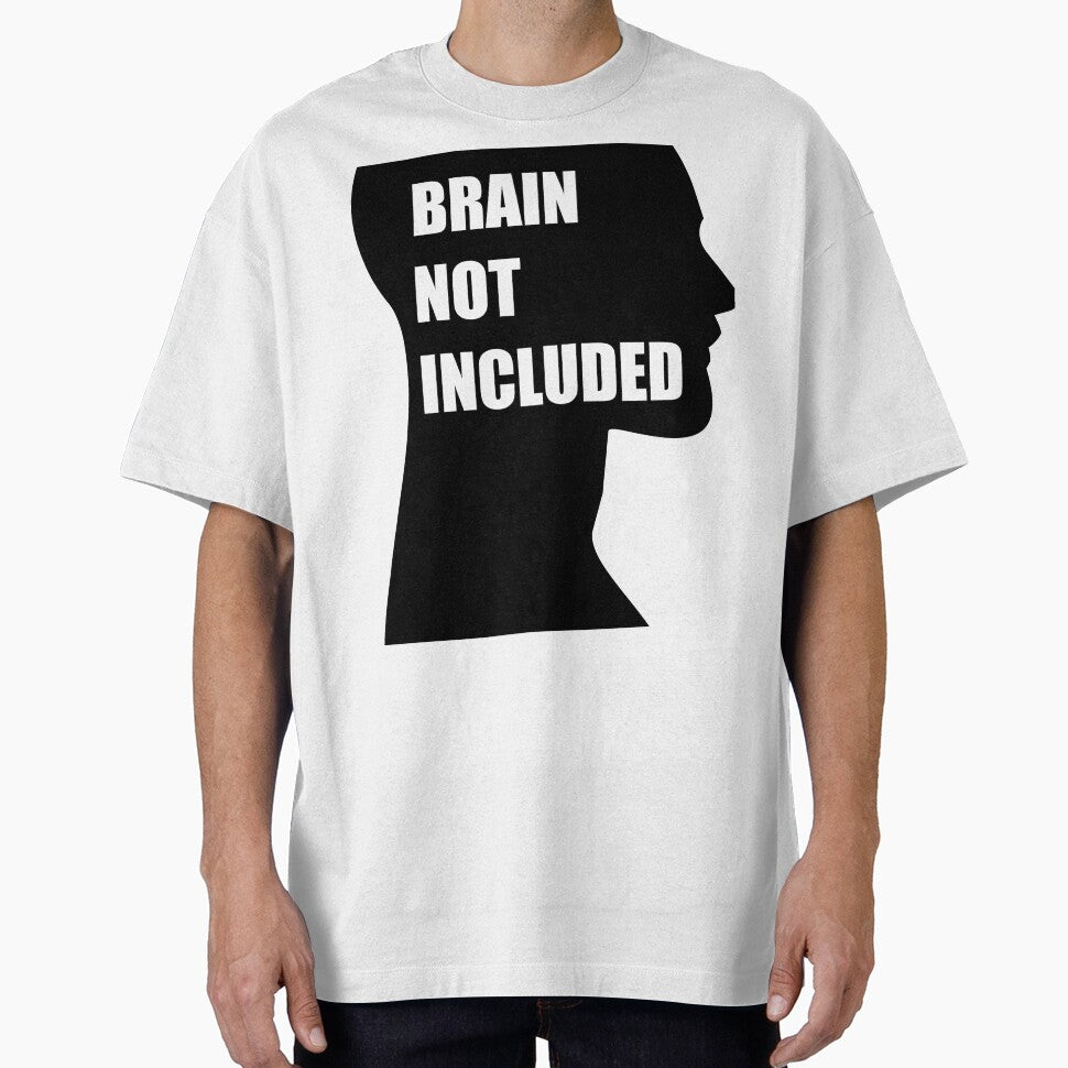 Brain Not Included – Funny Sarcastic Quote Design by ForcePrint