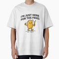 I am Just Here For The Fries! by Ink And Inspire