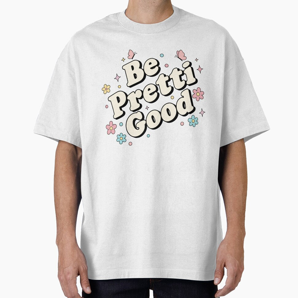 Be Pretti Good Kindness by judycuevas1