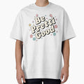 Be Pretti Good Kindness by judycuevas1