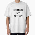 WHERE IS MY COFFEE??? Funny Humor Short Sleeve Unisex Christmas Gift by PLarDesigns