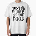 Just Here For the Food by BillyTees