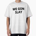 We Gon Slay Bold Black Typography Motivational Girl Power Aesthetic Design by ObukiLantara